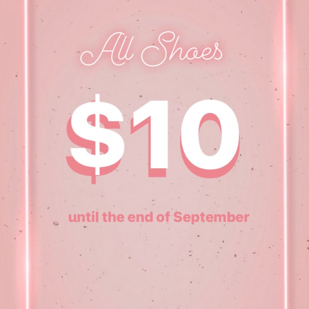 ALL SHOES $10
